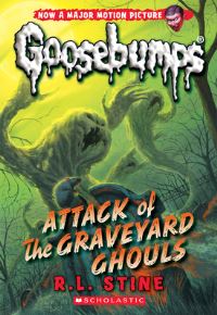 Book Cover for Attack of the Graveyard Ghouls (Classic Goosebumps #31) by R L Stine