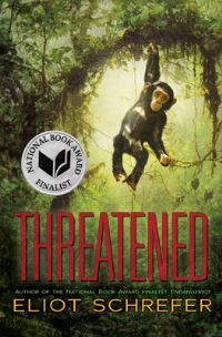 Book Cover for Threatened by Eliot Schrefer