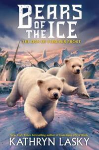 Book Cover for The Den of Forever Frost by Kathryn Lasky