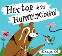 Book Cover for Hector and Hummingbird by Nicholas John Frith