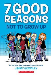 Book Cover for 7 Good Reasons Not to Grow Up by Amelia Cobb