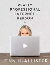 Book Cover for Really Professional Internet Person by Jenn McAllister