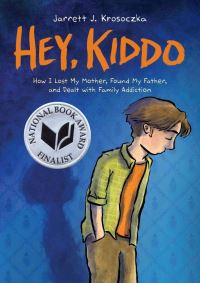 Book Cover for Hey, Kiddo by Jarrett Krosoczka