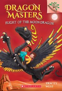 Book Cover for Flight of the Moon Dragon by Tracey West