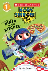 Book Cover for Ninja in the Kitchen (Moby Shinobi by Luke Flowers