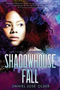 Book Cover for Shadowhouse Fall by Daniel José Older