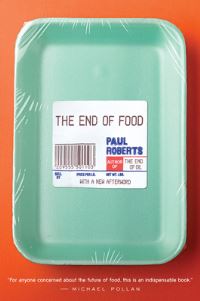 Book Cover for The End of Food by Paul Roberts