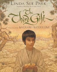 Book Cover for The Third Gift by Linda Sue Park, Bagram Ibatoulline