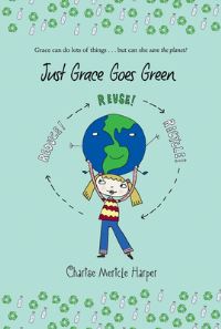 Book Cover for Just Grace Goes Green by Charise Mericle Harper