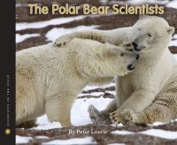 Book Cover for The Polar Bear Scientists by Peter Lourie