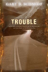 Book Cover for Trouble by Gary D Schmidt
