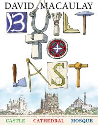 Book Cover for Built to Last by David Macaulay
