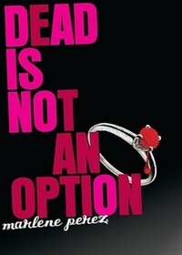 Book Cover for Dead Is Not an Option by Marlene Perez