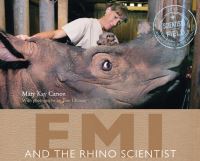 Book Cover for Emi and the Rhino Scientist by Mary Kay Carson