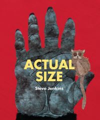Book Cover for Actual Size by Steve Jenkins