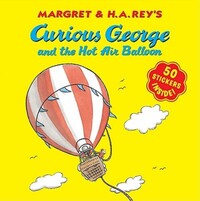 Book Cover for Curious George and the Hot Air Balloon (8X8 With Stickers) by H A Rey