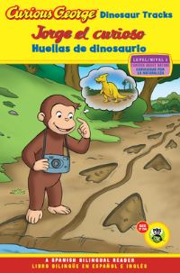 Book Cover for Jorge El Curioso Huellas De dinosaurio/Curious George Dinosaur Tracks Curious George TV Readers by H A Rey