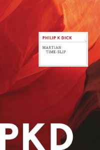 Book Cover for Martian Time-Slip by Philip K Dick