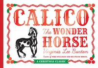 Book Cover for Calico the Wonder Horse by Virginia Lee Burton