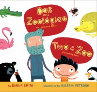 Book Cover for Dos En El zoologico/Two at the Zoo Bilingual Board Book by Danna Smith