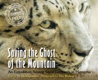 Book Cover for Saving the Ghost of the Mountain by Sy Montgomery