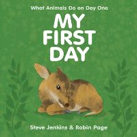 Book Cover for My First Day by Steve Jenkins, Robin Page