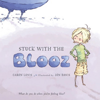 Book Cover for Stuck With the Blooz by Caron Levis, Jon Davis