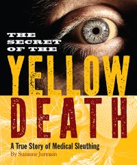 Book Cover for Secret of the Yellow Death by Suzanne Jurmain