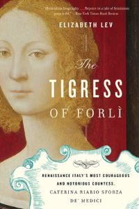 Book Cover for The Tigress of Forli by Elizabeth Lev