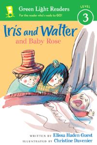 Book Cover for Iris and Walter and Baby Rose by Elissa Haden Guest
