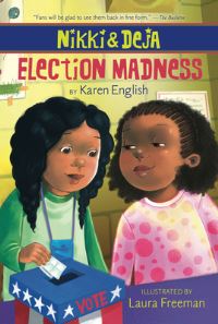 Book Cover for Nikki and Deja: Election Madness by Karen English