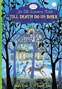 Book Cover for Till Death Do Us Bark by Kate Klise