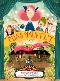 Book Cover for Miss Muffet, or What Came After by Marilyn Singer