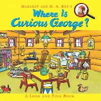 Book Cover for Where Is Curious George? by Cynthia Platt, H A Rey, Margret Rey