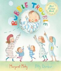 Book Cover for Bubble Trouble by Margaret Mahy, Polly Dunbar
