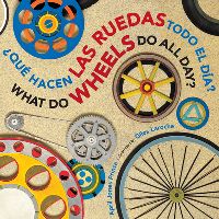 Book Cover for What Do Wheels Do All Day? by April Jones Prince
