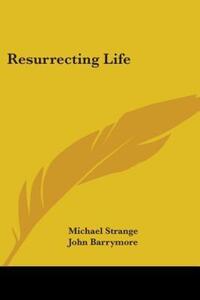 Book Cover for Resurrecting Life by Michael Strange