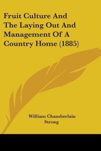 Book Cover for Fruit Culture And The Laying Out And Management Of A Country Home (1885) by Rudyard Kipling