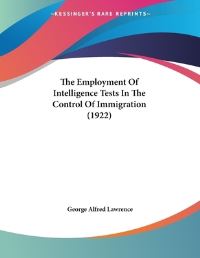 Book Cover for The Employment Of Intelligence Tests In The Control Of Immigration (1922) by Rudyard Kipling