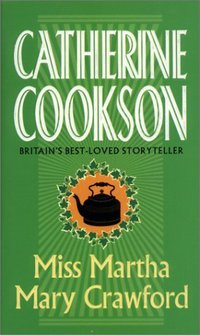 Book Cover for Miss Martha Mary Crawford by Catherine Cookson