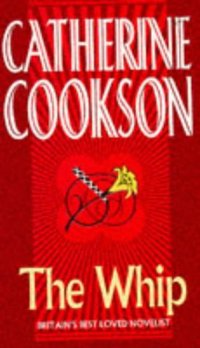 Book Cover for The Whip by Catherine Cookson