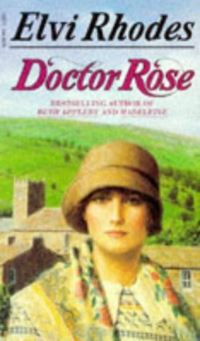 Book Cover for Doctor Rose by Elvi Rhodes