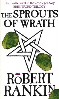 Book Cover for The Sprouts of Wrath by Robert Rankin