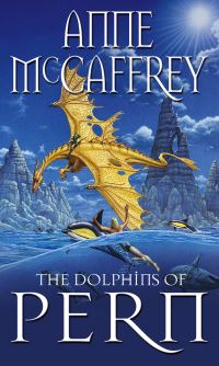 Book Cover for The Dolphins of Pern by Anne McCaffrey