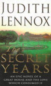 Book Cover for The Secret Years by Judith Lennox