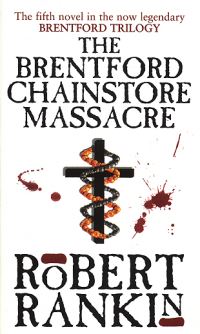 Book Cover for The Brentford Chainstore Massacre by Robert Rankin