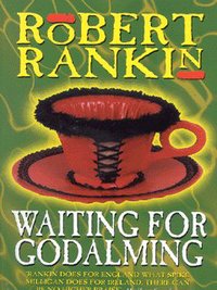 Book Cover for Waiting for Godalming by Robert Rankin