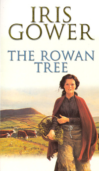 Book Cover for The Rowan Tree by Iris Gower