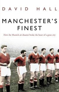 Book Cover for Manchester's Finest by David Hall