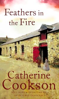 Book Cover for Feathers in the Fire by Catherine Cookson